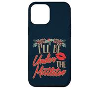 Divertida Cita de Beso de Navidad I'Ll Be Under The Mistletoe Holid Carcasa para iPhone 12 Pro MAX