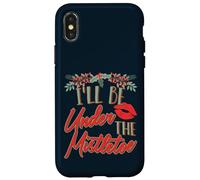 Divertida Cita de Beso de Navidad I'Ll Be Under The Mistletoe Holid Carcasa para iPhone X/XS