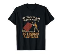 Divertida Cita de Maleta de Viaje, diseño Push Myself Camiseta