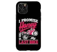 Divertida Cita de Motocicleta I Promise Honey This Is My Last Bike Carcasa para iPhone 11 Pro