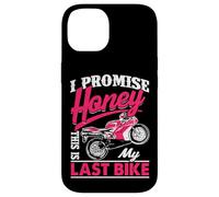 Divertida Cita de Motocicleta I Promise Honey This Is My Last Bike Carcasa para iPhone 14