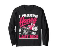 Divertida Cita de Motocicleta I Promise Honey This Is My Last Bike Manga Larga