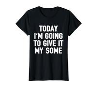 Divertida Cita de Perezosos Perezosos Hoy voy a darle mi Algo Camiseta gráfica económica, Mujer, Negro, L