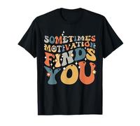 Divertida Cita de tiburón motivación, a Veces la motivación te Encuentra Camiseta