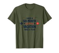 Divertida Cita de Viaje con Texto en inglés I Need a Six-Month Vacation Twice a Year Camiseta, Hombre, Verde Oliva, 3XL