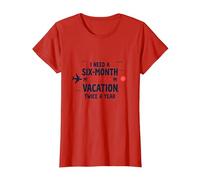 Divertida Cita de Viaje con Texto en inglés I Need a Six-Month Vacation Twice a Year Camiseta, Mujer, Rojo, L