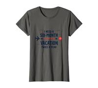Divertida Cita de Viaje con Texto en inglés I Need a Six-Month Vacation Twice a Year Camiseta, Mujer, Asfalto, 3XL