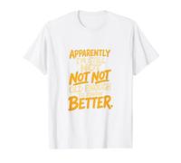 Divertida Cita sarcástica no es lo Suficientemente Mayor como para Conocer una Mejor Actitud Camiseta gráfica económica, Hombre, Blanco, L