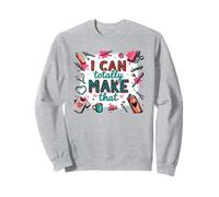 Divertida costura DIY Humor Hobby Craft I Can Totally Make That Sudadera