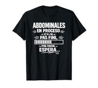 Divertida de Fitness Abdominales en Proceso, por Favor Esper Camiseta gráfica económica