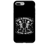 Divertida de Radiología - You Pose We Expose Carcasa para iPhone 7 Plus/8 Plus