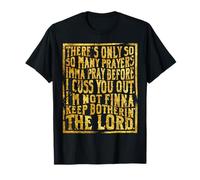 Divertida fe cristiana Tantas oraciones es una oración antes Camiseta