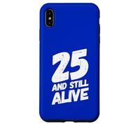 Divertida Fiesta de cumpleaños de 25 años de «25 and Still Alive» Carcasa para iPhone XS MAX