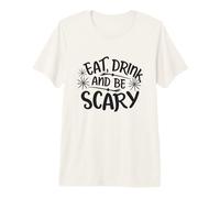 Divertida Fiesta de Halloween de Eat Drink and Be Scary Camiseta Premium