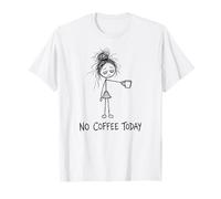 Divertida Figura de Palo de niña Triste de No Coffee Today para Mujer y Madre Camiseta