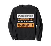 Divertida Frase en alemán Ich corrigiere Deine Grammatik. Sudadera