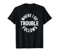 Divertida Insignia de Pareja a Juego de «Where I Go Trouble Follows», Retro Camiseta