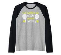 Divertida pelota de pala con texto en inglés "I'd Rather Be at the Padel Court" Camiseta Manga Raglan