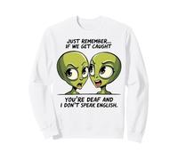 Divertida Ropa de Humor de Guilty Alien Duo, Solo Recuerda los dichos Sudadera