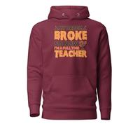 Divertida sudadera con capucha unisex para adultos con texto en inglés "My Broom Broke So Now I'm A Full Time Teacher", rojo (Maroon), XL