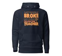 Divertida sudadera con capucha unisex para adultos con texto en inglés "My Broom Broke So Now I'm A Full Time Teacher", Navy Blazer, M