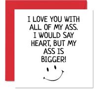 Divertida tarjeta de aniversario para él - I Love You with All of My Ass - Tarjeta de cumpleaños para novio, pareja, prometido, tarjetas de felicitación de 5.7 x 5.7 pulgadas, tarjeta de cumpleaños de