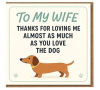 Divertida tarjeta de aniversario para esposa, con texto en inglés «To My Wife Thanks For Loving Me Almost As Much As You Love The Dog», bonita tarjeta de humor para aniversario, San Valentín o