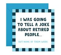Divertida tarjeta de broma de jubilación - None Of Them Work Punchline - Saludos humorísticos para él, su papá, mamá, colega, amigo, jefe, compañero de trabajo, compañero de trabajo, compañero de