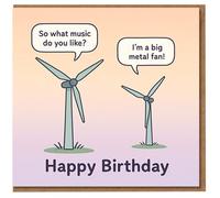 Divertida tarjeta de cumpleaños con diseño de turbina de viento con texto en inglés "So what music do you like? I'm a big metal fan!", broma de feliz cumpleaños para amantes de la música y fanáticos