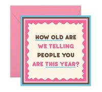 Divertida tarjeta de cumpleaños con texto en inglés "How Old Are We Telling People You Are This Year", divertida felicitación para amigos, hermanas, tía, abuela, mamá, esposa, él, ella, mujeres