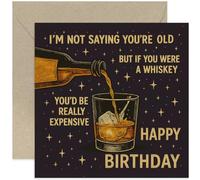 Divertida tarjeta de cumpleaños con texto en inglés "If You Were Whiskey You'd Be Expensive" - Divertida broma de vejez para hombres - Interior en blanco con sobre