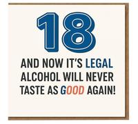 Divertida tarjeta de cumpleaños número 18 - '18 And Now It's Legal, Alcohol Will Never Taste As Good Again', diseño de números azules atrevidos
