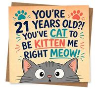 Divertida tarjeta de cumpleaños número 21 para los amantes de los gatos con texto en inglés "You're 21 Years Old?! You've Cat to Be Kitten Me Right Meow! Tarjeta de cumpleaños humorística