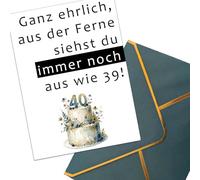 Divertida tarjeta de cumpleaños para 30, 40, 50, 60, 70 y 80 cumpleaños con texto en inglés "Ganz honestlich, von der Fernne noch aus der Ferne sehen du noch aus wie 39!" mit dunkelgrünnem Umschlag