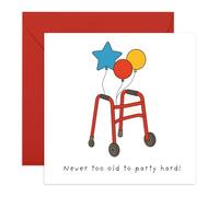Divertida tarjeta de cumpleaños para adultos - Never Too Old to Party - Divertida tarjeta de felicitación con globos para amigos, familia, tío, tía, mejor amiga, hermano, hermana, colega, vecino, mamá