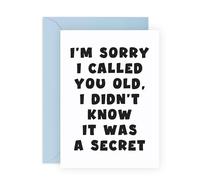 Divertida tarjeta de cumpleaños para la vejez - Calling You Old - Tarjeta sarcástica para mamá, papá, hermano, hermana, marido, esposa, él, ella, amigos, mediana edad, jubilado, viene con divertidas