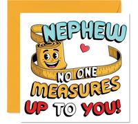 Divertida tarjeta de cumpleaños para sobrino - No One Measures Up to You - Cinta métrica alegre con una sonrisa radiante - Llena de color y afecto - Cuadrada de 145 mm, sobre incluido