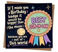 Divertida tarjeta de cumpleaños para yerno, con texto en inglés "If I Made You a Birthday Badge It Would Be Bigger Than the Moon", bonito diseño Out of This World