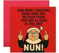 Divertida tarjeta de Navidad para amigos, con texto en inglés "How Many Christmas Cards Have You Received Today That Are as Good As This One? Nun!", regalo, diseño gráfico alegre, interior en blanco