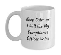 Divertida taza de café blanca para graduación, con texto en inglés "Keep Calm Or I Will Use My Compliance Officer Voice", regalo de amigos, perfecto para compañeros de trabajo, familia, hombres y