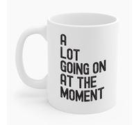 Divertida taza de café con texto en inglés "A Lot Going On At The Moment", taza de té novedosa de 325 ml, taza de café divertida de cerámica, J04