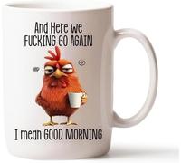 Divertida taza novedosa - Here We F*cking Go Again... I Mean Good Morning, taza de café sarcástica divertida de 325 ml, taza de pollo gruñón para mamá, hermana, mejor amiga, compañeros de trabajo