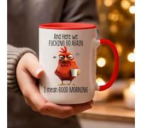 Divertida taza novedosa - Here We F**King Go Again I Mean Good Morning, divertida taza de café sarcástica de pollo divertida taza de trabajo para mamá, hermana, mejor amiga, compañeros de trabajo
