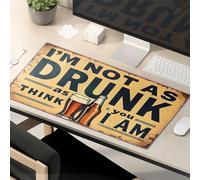 Divertidas alfombrillas de ratón para escritorio, con texto en inglés "I'm Not As Drunk As You Think", alfombrilla de ratón divertida y divertida