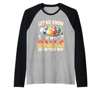 Divertidas Bolas de Billar Humor Déjame Saber Frase Camiseta Manga Raglan
