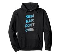 Divertidas citas de natación traje de baño Swim Hair Don't Care Sudadera con Capucha