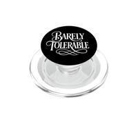 Divertidas Letras Blancas adornadas de Jane Austen Barely Tolerable PopSockets PopGrip para MagSafe