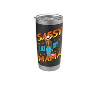 Divertidas Mujeres Negras Sassy Like My Mama Melanin Girl Magic Mom Vaso térmico de acero inoxidable de doble pared
