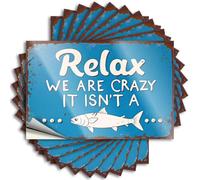 Divertidas pegatinas para parachoques Relax, We are Crazy. It Isn't A Fish. 10 calcomanías de advertencia para decoración de cueva de hombre (12 x 18 cm)