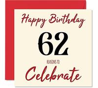 Divertidas tarjetas de cumpleaños 62 para hombres y mujeres, Reasons To - Tarjeta de feliz cumpleaños para papá, mamá, abuelo, abuela, tía, primo, 145 mm x 145 mm, tarjeta de felicitación de 62